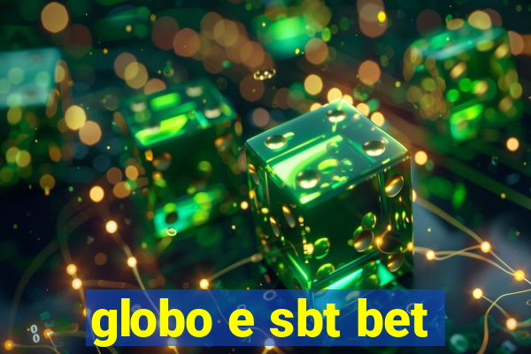 globo e sbt bet